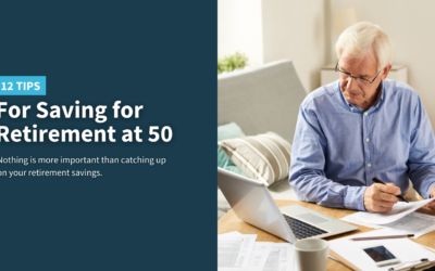 12 Tips for Saving for Retirement at 50