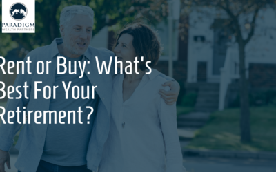 Rent or Buy? What’s Best For Your Retirement?