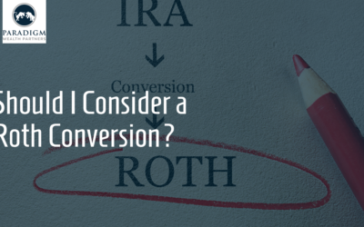 Roth Conversions: What to Consider