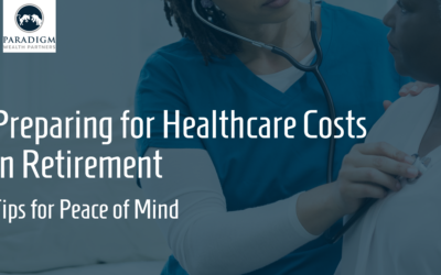 Preparing for Healthcare Costs in Retirement: Tips for Peace of Mind